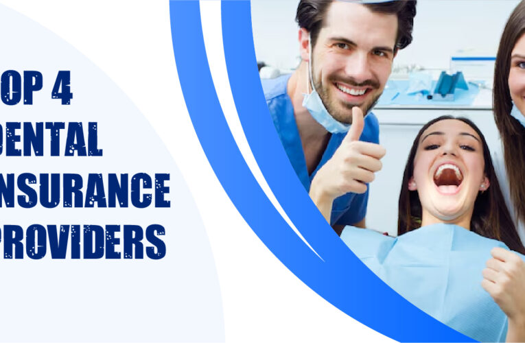 Top 4 Dental Insurance Providers in the UK: Ensuring Oral Health and Financial Protection