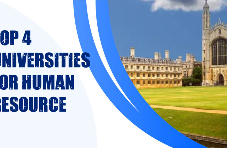 Top 4 Universities for Human Resource Management Students in the UK