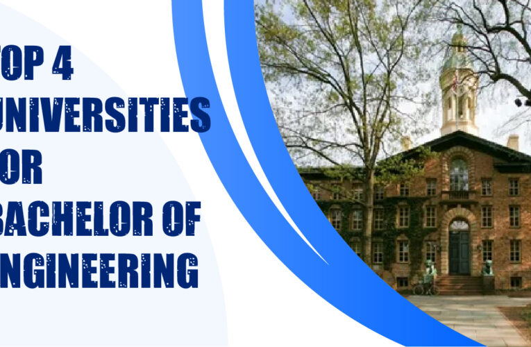 Top 4 Universities for Bachelor of Engineering (B.Eng.) Students in the USA